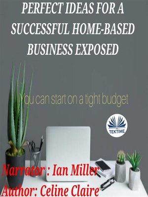 cover image of Perfect Ideas For a Successful Home-Based Business Exposed